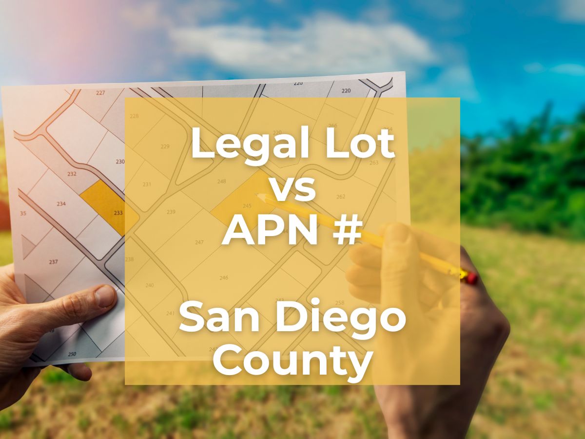 Legal Lot vs APN in San Diego County on banner with plot map behind and vacant land in the background