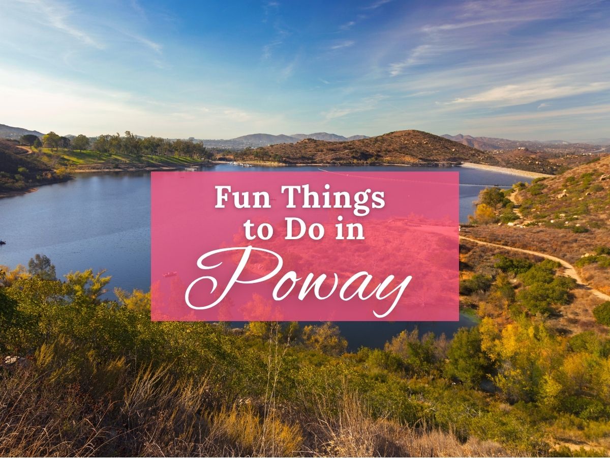 The Best Things To Do In Poway list title over the backdrop of Poway Lake and Hiking Trails