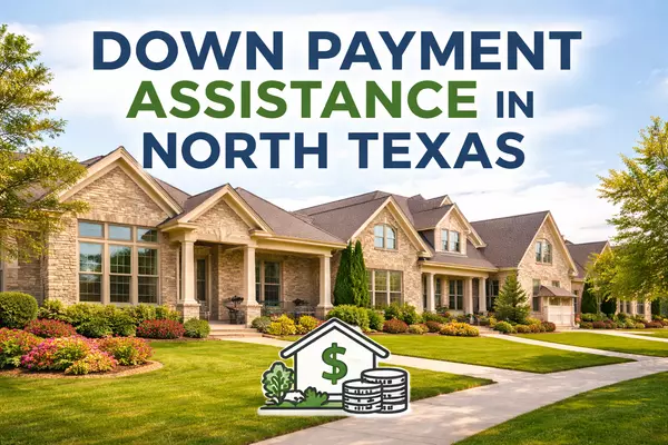 Down Payment Assistance in Denton County and North Texas.