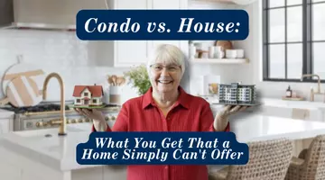 Condo vs. House: What You Get That a Home Simply Can't Offer