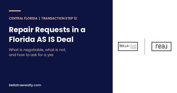 Repair Requests in a Florida AS IS Deal: Transaction Step 12