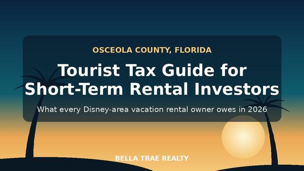 Osceola County Tourist Tax: 2026 Guide for STR Investors