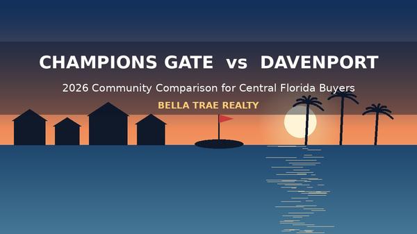 Champions Gate vs Davenport FL: 2026 Community Comparison