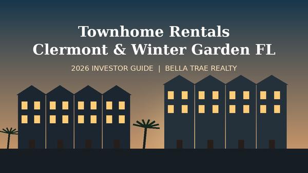 Townhome Rentals in Clermont & Winter Garden FL: 2026 Investor Guide
