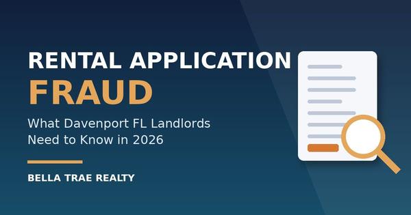 Rental Application Fraud in Davenport FL: 2026 Landlord Guide