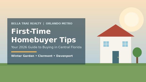 First-Time Homebuyer Tips for the Orlando Metro Area in 2026