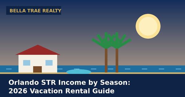 Orlando STR Income by Season: 2026 Vacation Rental Guide
