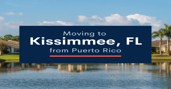 Moving to Kissimmee FL from Puerto Rico: 2026 Housing, Costs & Neighborhood Guide