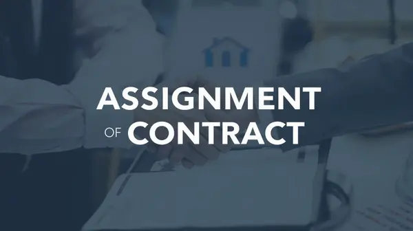 What Does “Assignment of Contract” Mean in Real Estate?,Billee Silva, PA, ABR SRS