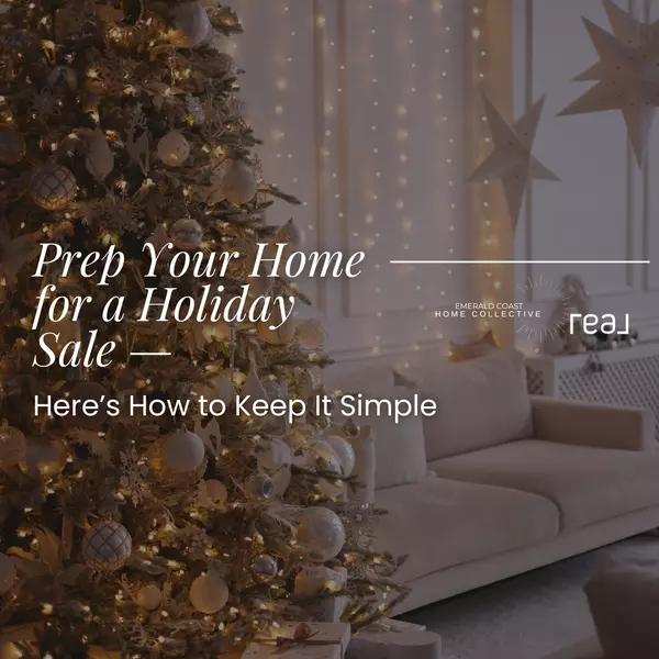 Prep Your Home for a Holiday Sale — The Easy Way!