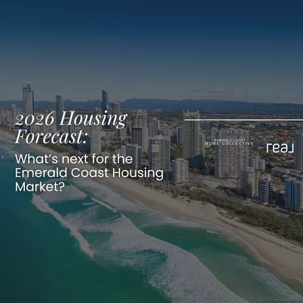 2026 Housing Forecast: What’s next for the Emerald Coast Housing Market?