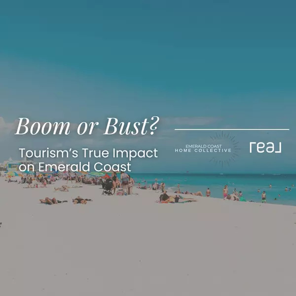 Boom or Bust? Tourism’s True Impact on Emerald Coast