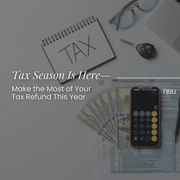 Don’t Spend Your Tax Refund Yet… Read This First!