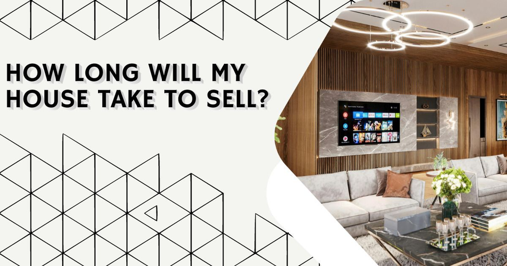 How Long Will My House Take to Sell?