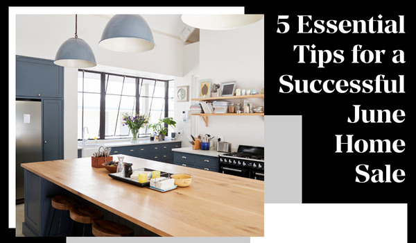 5 Essential Tips for a Successful June Home Sale,Tari Haberfield
