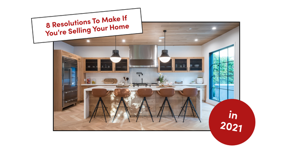 8 Resolutions to Make If You’re Selling Your Home in 2021,Tari Haberfield
