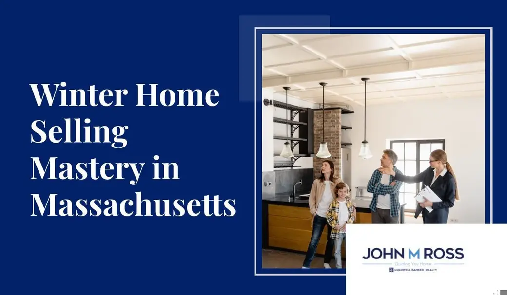 Winter Home Selling Mastery in Massachusetts