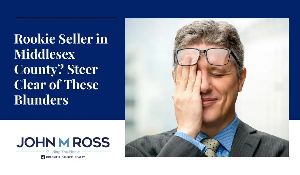 Rookie Seller in Middlesex County? Steer Clear of These Blunders