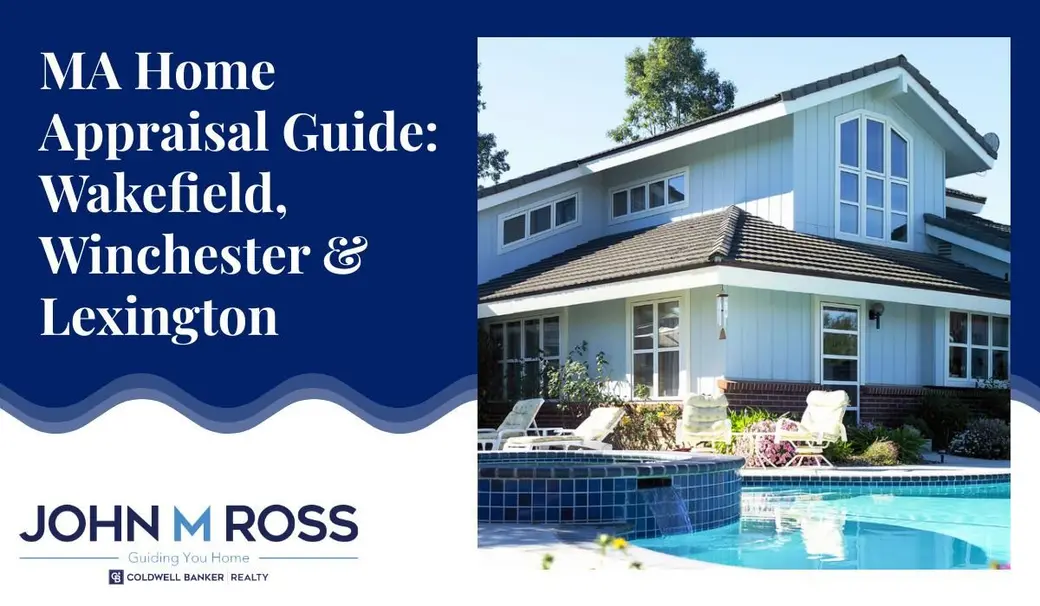 MA Home Appraisal Guide: Wakefield, Winchester & Lexington