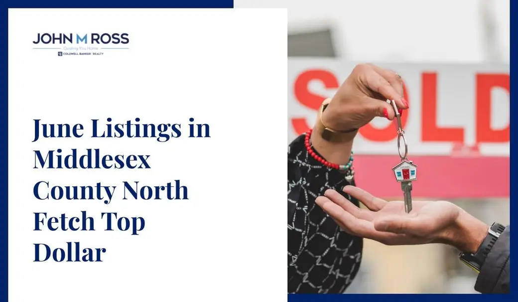 June Listings in Middlesex County North Fetch Top Dollar