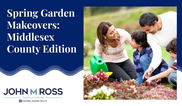 Spring Garden Makeovers: Middlesex County Edition,John M. Ross