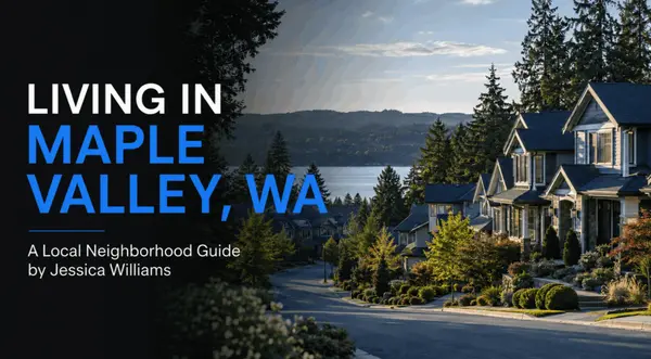 Living in Maple Valley, WA: A Local Neighborhood Guide