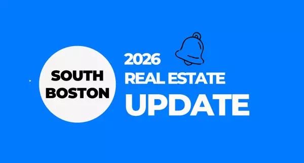 South Boston Real Estate 2026 Forecast