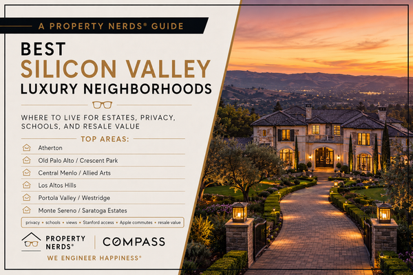 Best Luxury Neighborhoods in Silicon Valley: A Property Nerds Guide to Estates, Privacy, Schools, and Resale Value,Eric & Janelle Boyenga