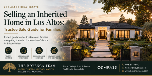 Selling a Longtime Family Home in Los Altos: What Trustees and Adult Children Should Know,Eric & Janelle Boyenga