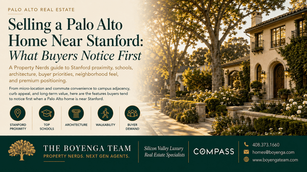 Selling a Palo Alto Home Near Stanford: What Buyers Notice First,Eric & Janelle Boyenga