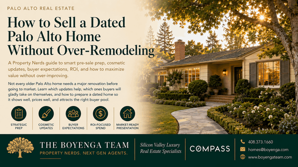 How to Sell a Dated Palo Alto Home Without Over-Remodeling,Eric & Janelle Boyenga