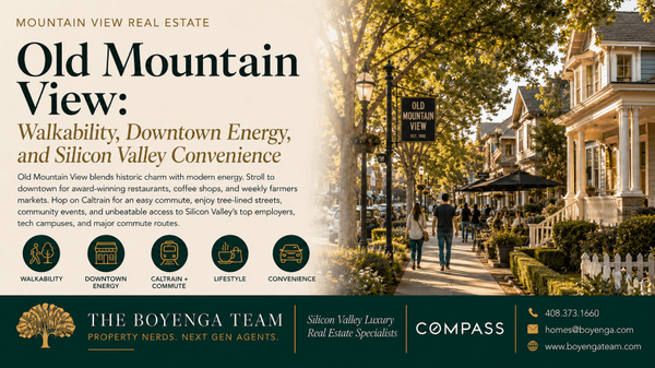 Old Mountain View: Walkability, Downtown Energy, and Silicon Valley Convenience,Eric & Janelle Boyenga