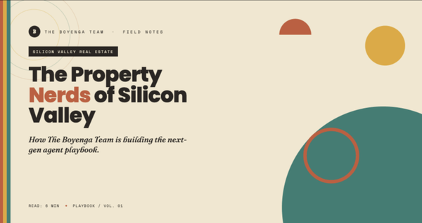 The Property Nerds of Silicon Valley Real Estate: How The Boyenga Team Is Building the Next-Gen Agent Playbook,Eric & Janelle Boyenga