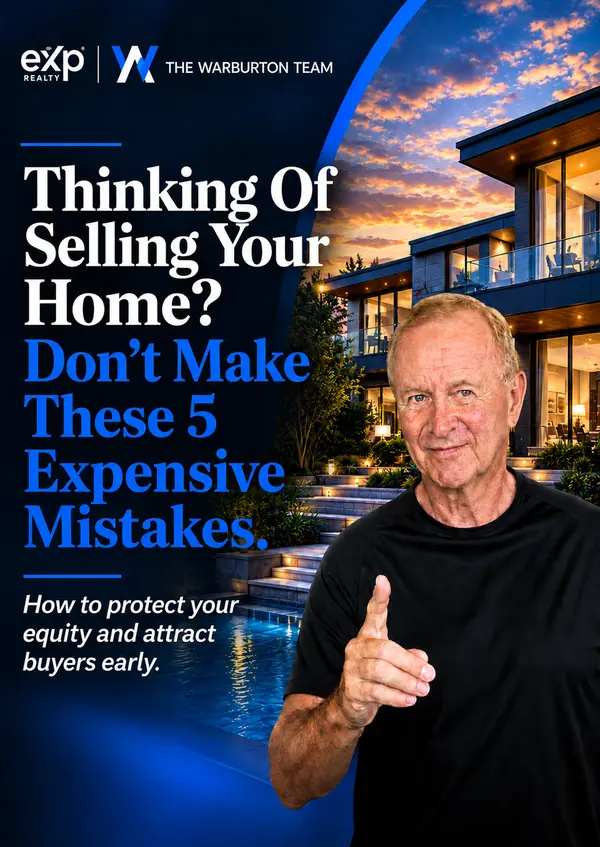 Thinking Of Selling Your Home? Don’t Make These 5 Expensive Mistakes.,The Warburton Team Brokered By EXp