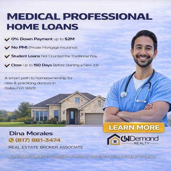 Zero Down Home Loans for Medical Professionals in Dallas | Fort Worth Texas,Dina Morales