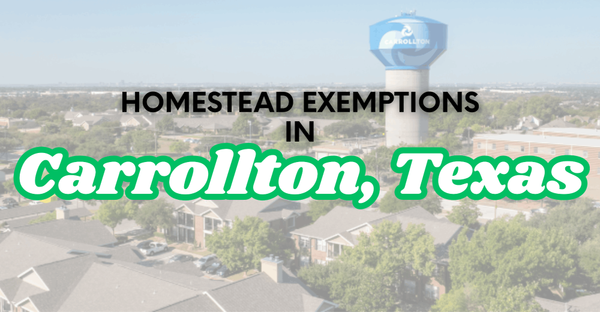Homestead Exemptions In Carrollton, Texas