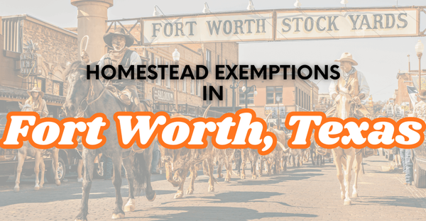 feature image of Homestead Exemptions in Fort Worth, Texas