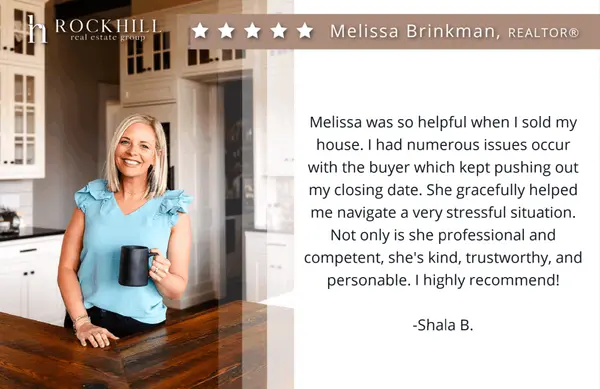 Melissa Brinkman, REALTOR 5 Star Review, Rockhill Real Estate Group