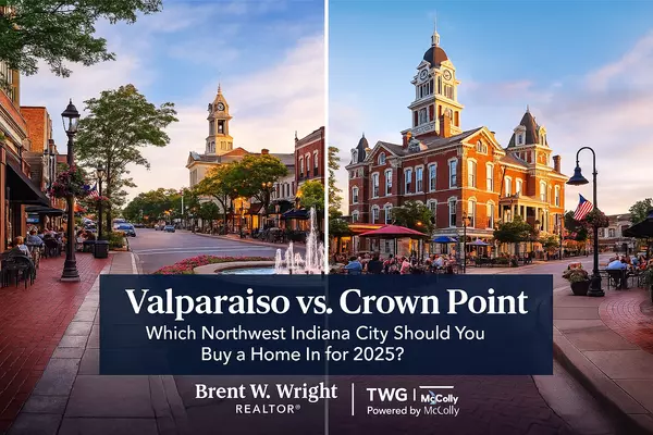 Valparaiso vs. Crown Point: Which Northwest Indiana City Should You Buy a Home In for 2025?