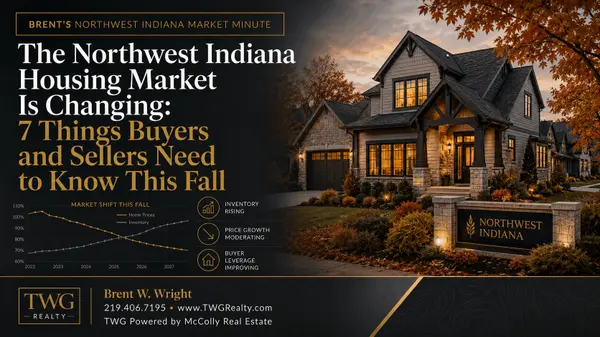 The Northwest Indiana Housing Market Is Changing: 7 Things Buyers and Sellers Need to Know This Fall