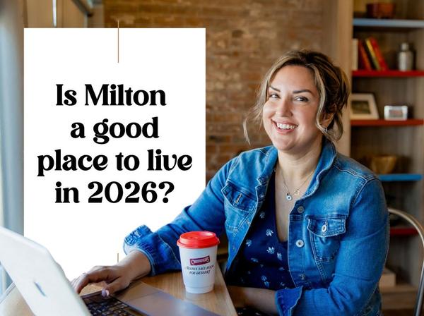 feature image of Thinking About Moving to Milton? Here's What You Need to Know