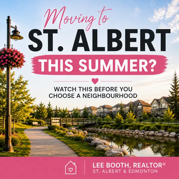 Moving to St. Albert This Summer? Watch This Before You Choose a Neighbourhood