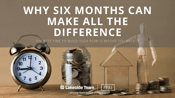 Why Six Months Can Make All the Difference