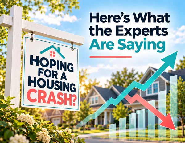 feature image of Hoping Home Prices Will Crash? Here’s What the Experts Are Saying