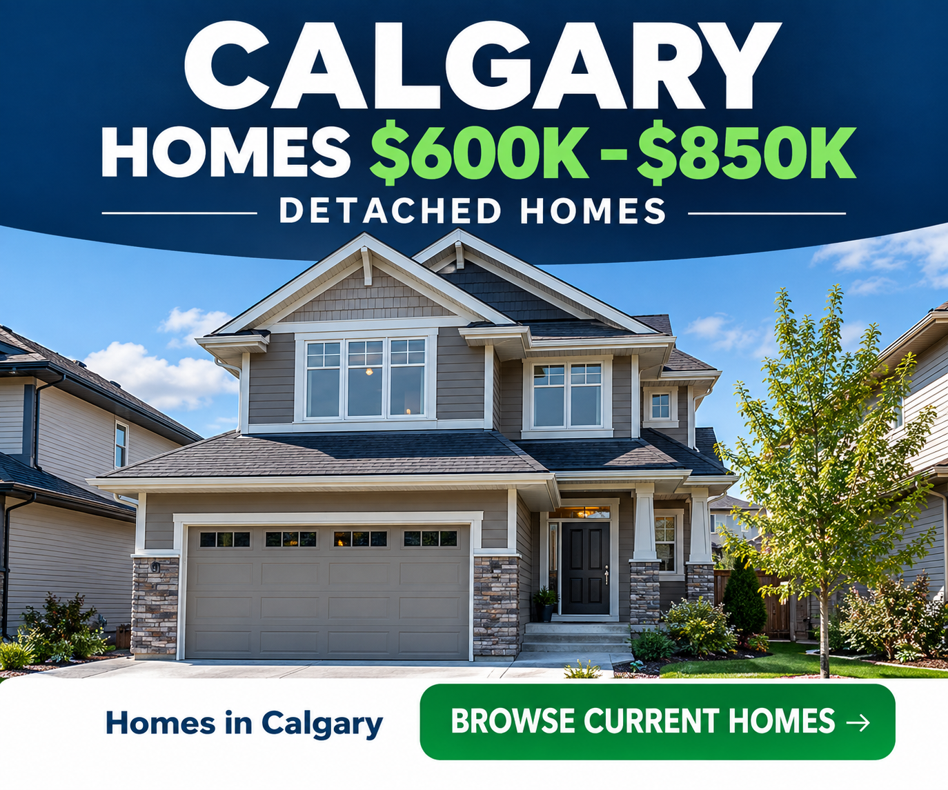 Illustration of a Calgary detached home for the C$600,000–C$850,000 search. Not a specific available listing.