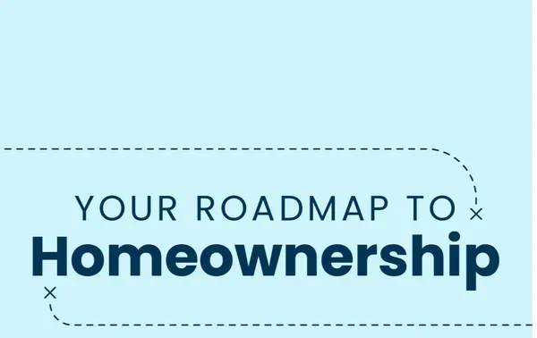 Your Roadmap to Homeownership,Kevin Deng