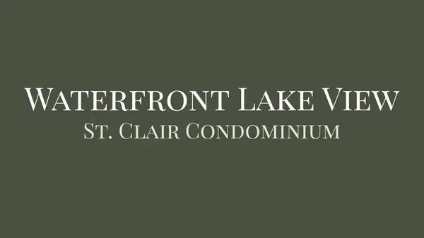 Experience Waterfront Living at Lake St. Clair Condominium