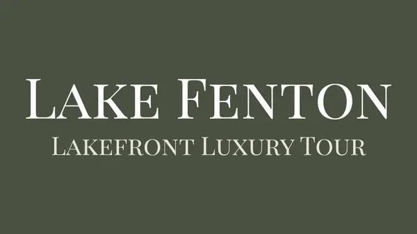 Exploring Lake Fenton's New Luxury Construction: A Tour of Modern Elegance,Leila Modetz