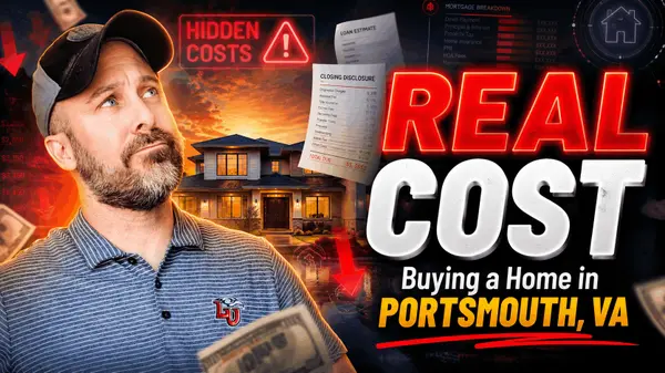 The Real Cost of Buying a Home in Portsmouth, Virginia (2026 Guide)