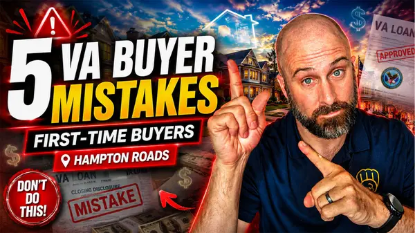 feature image of 5 Mistakes First-Time VA Buyers Make in Hampton Roads (And How to Avoid Them)